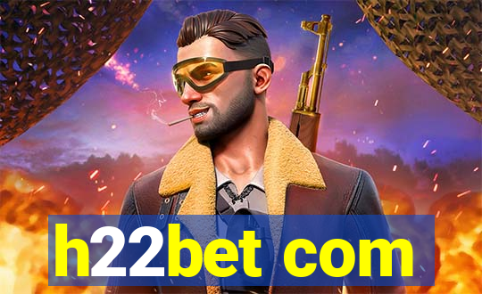 h22bet com